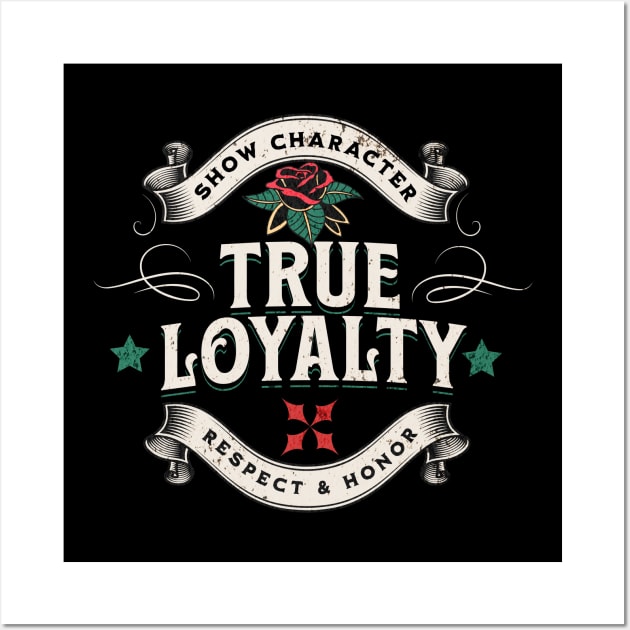 True Loyalty Edition. Wall Art by The Cavolii shoppe